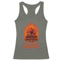 Harriet Tubman and Frederick Douglass Racerback Tank Top We Are the Fire Our Ancestors Whispered About Juneteenth 1865 - Wonder Print Shop