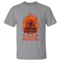 Harriet Tubman and Frederick Douglass T Shirt We Are the Fire Our Ancestors Whispered About Juneteenth 1865 - Wonder Print Shop