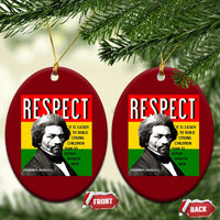 Respect Frederick Douglass Ceramic Ornament It Is Easier To Build Strong Children Empowerment - Wonder Print Shop