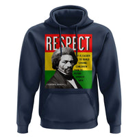 Respect Frederick Douglass Hoodie It Is Easier To Build Strong Children Empowerment - Wonder Print Shop