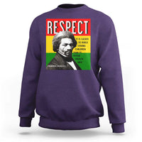 Respect Frederick Douglass Sweatshirt It Is Easier To Build Strong Children Empowerment - Wonder Print Shop