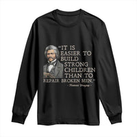 Vintage Frederick Douglass Long Sleeve Shirt It Is Easier To Build Strong Children Than To Repair Broken Men - Wonder Print Shop