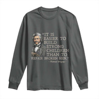 Vintage Frederick Douglass Long Sleeve Shirt It Is Easier To Build Strong Children Than To Repair Broken Men - Wonder Print Shop