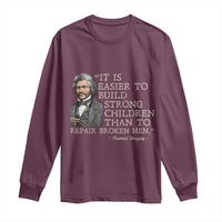 Vintage Frederick Douglass Long Sleeve Shirt It Is Easier To Build Strong Children Than To Repair Broken Men - Wonder Print Shop