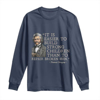Vintage Frederick Douglass Long Sleeve Shirt It Is Easier To Build Strong Children Than To Repair Broken Men - Wonder Print Shop