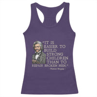 Vintage Frederick Douglass Racerback Tank Top It Is Easier To Build Strong Children Than To Repair Broken Men - Wonder Print Shop