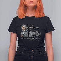 Vintage Frederick Douglass T Shirt For Women It Is Easier To Build Strong Children Than To Repair Broken Men - Wonder Print Shop