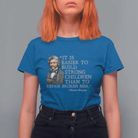 Vintage Frederick Douglass T Shirt For Women It Is Easier To Build Strong Children Than To Repair Broken Men - Wonder Print Shop