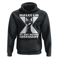Malcolm X Power Fist Hoodie Civil Rights Leader Pride Bold Statement - Wonder Print Shop