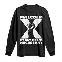 Malcolm X Power Fist Long Sleeve Shirt Civil Rights Leader Pride Bold Statement - Wonder Print Shop