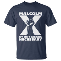 Malcolm X Power Fist T Shirt Civil Rights Leader Pride Bold Statement - Wonder Print Shop