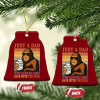 Funny Bigfoot Dad Ceramic Ornament Just A Dad Who Always Came Back With The Milk Retro Father's Day - Wonder Print Shop