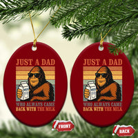 Funny Bigfoot Dad Ceramic Ornament Just A Dad Who Always Came Back With The Milk Retro Father's Day - Wonder Print Shop