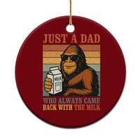 Funny Bigfoot Dad Ceramic Ornament Just A Dad Who Always Came Back With The Milk Retro Father's Day - Wonder Print Shop