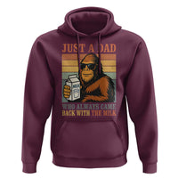 Funny Bigfoot Dad Hoodie Just A Dad Who Always Came Back With The Milk Retro Father's Day - Wonder Print Shop