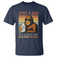 Funny Bigfoot Dad T Shirt Just A Dad Who Always Came Back With The Milk Retro Father's Day - Wonder Print Shop