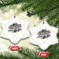 Because You Never Know When The Last One Is Ceramic Ornament Rowdy Number 8 Racing Fans Memorial Tribute