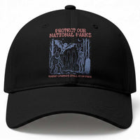 Protect Our National Parks Funny Cryptid Society Vintage Graphic Baseball Cap Bigfoot Mothman Wendigo Where Legends Still Roam Free