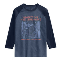 Protect Our National Parks Funny Cryptid Society Vintage Graphic Raglan Shirt Bigfoot Mothman Wendigo Where Legends Still Roam Free