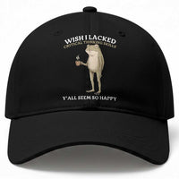 Funny Sarcastic Frog Drinking Coffee Meme Baseball Cap Wish I Lacked Critical Thinking Skills Y'all Seem So Happy Retro Vintage