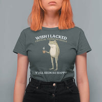 Funny Sarcastic Frog Drinking Coffee Meme T Shirt For Women Wish I Lacked Critical Thinking Skills Y'all Seem So Happy Retro Vintage