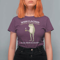 Funny Sarcastic Frog Drinking Coffee Meme T Shirt For Women Wish I Lacked Critical Thinking Skills Y'all Seem So Happy Retro Vintage