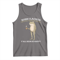 Funny Sarcastic Frog Drinking Coffee Meme Tank Top Wish I Lacked Critical Thinking Skills Y'all Seem So Happy Retro Vintage