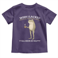 Funny Sarcastic Frog Drinking Coffee Meme Toddler T Shirt Wish I Lacked Critical Thinking Skills Y'all Seem So Happy Retro Vintage