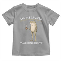 Funny Sarcastic Frog Drinking Coffee Meme Toddler T Shirt Wish I Lacked Critical Thinking Skills Y'all Seem So Happy Retro Vintage
