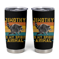 Jimothy Is My Spirit Animal Seattle Raccoon Lover Tumbler Cup Retro Sunset Viral Ballard Trash Panda Graphic