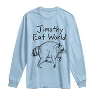 Jimothy Eat World Funny Music Parody Long Sleeve Shirt Viral Seattle Raccoon Trash Panda Meme