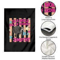In A World Full Of Ordinary Be A Jimothy Preppy Style Garden Flag Cute Y2K Pop Seattle Raccoon Legend Graphic