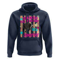 In A World Full Of Ordinary Be A Jimothy Preppy Style Hoodie Cute Y2K Pop Seattle Raccoon Legend Graphic
