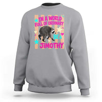 In A World Full Of Ordinary Be A Jimothy Preppy Style Sweatshirt Cute Y2K Pop Seattle Raccoon Legend Graphic
