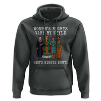 Womens Rights Vary By Style Feminists Historic Female Empowerment Hoodie Powerful Feminism Civil Rights Movement