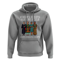 Womens Rights Vary By Style Feminists Historic Female Empowerment Hoodie Powerful Feminism Civil Rights Movement