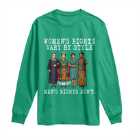 Womens Rights Vary By Style Feminists Historic Female Empowerment Long Sleeve Shirt Powerful Feminism Civil Rights Movement
