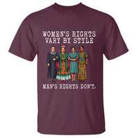 Womens Rights Vary By Style Feminists Historic Female Empowerment T Shirt Powerful Feminism Civil Rights Movement