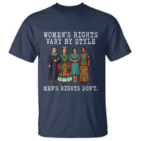 Womens Rights Vary By Style Feminists Historic Female Empowerment T Shirt Powerful Feminism Civil Rights Movement