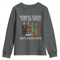 Womens Rights Vary By Style Feminists Historic Female Empowerment Youth Sweatshirt Powerful Feminism Civil Rights Movement