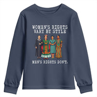 Womens Rights Vary By Style Feminists Historic Female Empowerment Youth Sweatshirt Powerful Feminism Civil Rights Movement