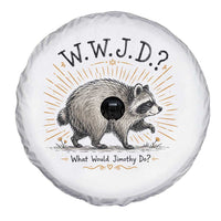 What Would Jimothy Do WWJD Funny Parody Spare Tire Cover Viral Seattle Raccoon Meme Feral Legend Humor
