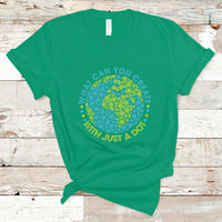 Dot Day T Shirt What Can You Create With Just A Dot Earth Polka - Wonder Print Shop