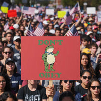 Don't Obey Portland Frog Protest Sign Resist Inflatable Frogs Protest - Wonder Print Shop