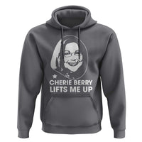Cherie Berry Lifts Me Up Hoodie Elevator Tribute Funny NC Meme - Wonder Print Shop