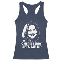 Cherie Berry Lifts Me Up Racerback Tank Top Elevator Tribute Funny NC Meme - Wonder Print Shop