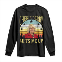 Cherie Berry Lifts Me Up Long Sleeve Shirt Retro Vinatge Elevator Tribute Funny NC Meme - Wonder Print Shop