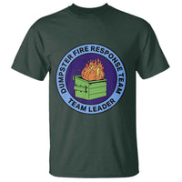 Dumpster Fire Response Team Leader Badge T Shirt Funny Office Chaos Holiday Gag Gift - Wonder Print Shop