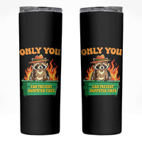 Only You Can Prevent Dumpster Fires Funny Raccoon Skinny Tumbler Sarcastic Chaos Humor Holiday Gag Gift - Wonder Print Shop