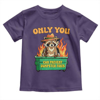 Only You Can Prevent Dumpster Fires Funny Raccoon Toddler T Shirt Sarcastic Chaos Humor Holiday Gag Gift - Wonder Print Shop